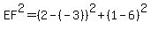 EF%5E2=%282-%28-3%29%29%5E2%2B%281-6%29%5E2