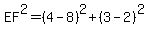 EF%5E2=%284-8%29%5E2%2B%283-2%29%5E2