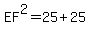 EF%5E2=25%2B25
