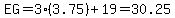 EG=3%283.75%29%2B19=30.25