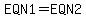 EQN1=EQN2