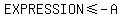EXPRESSION%3C=-A