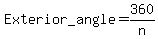 Exterior_+angle+=+360%2Fn