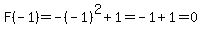 F%28-1%29=-%28-1%29%5E2%2B1=-1%2B1=0