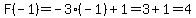 F%28-1%29=-3%28-1%29%2B1=3%2B1=4