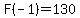 F%28-1%29=130