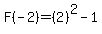 F%28-2%29=%282%29%5E2+-+1