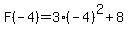 F%28-4%29=3%28-4%29%5E2%2B8