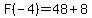 F%28-4%29=48%2B8