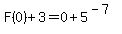 F%280%29%2B3=0%2B5%5E%28-7%29