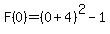 F%280%29=%280%2B4%29%5E2+-+1