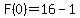 F%280%29=16+-+1