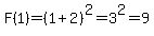 F%281%29=%281%2B2%29%5E2=3%5E2=9