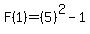 F%281%29=%285%29%5E2+-+1