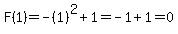 F%281%29=-%281%29%5E2%2B1=-1%2B1=0
