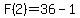 F%282%29=36+-+1