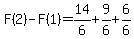 F%282%29-F%281%29=14%2F6%2B9%2F6%2B6%2F6