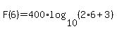 F%286%29=400%2Alog%2810%2C%282%2A6%2B3%29%29