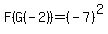 F%28G%28-2%29%29=%28-7%29%5E2