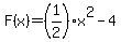 F%28x%29=%281%2F2%29x%5E2+-4