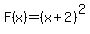 F%28x%29=%28x%2B2%29%5E2