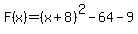 F%28x%29=%28x%2B8%29%5E2-64-9