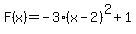 F%28x%29=+-3%28x-2%29%5E2%2B1