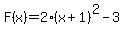 F%28x%29=2%28x%2B1%29%5E2-3