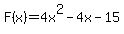 F%28x%29=4x%5E2-4x-15