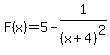 F%28x%29=5-1%2F%28x%2B4%29%5E2
