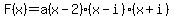 F%28x%29=a%28x-2%29%28x-i%29%28x%2Bi%29