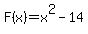 F%28x%29=x%5E2-14