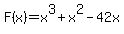 F%28x%29=x%5E3%2Bx%5E2-42x