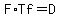 F%2ATf+=+D