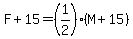 F%2B15=%281%2F2%29%28M%2B15%29