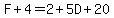 F%2B4=2%2B5D%2B20