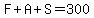 F%2BA%2BS=300