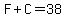 F%2BC=38