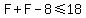 F%2BF-8%3C=18
