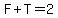 F%2BT=2