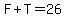 F%2BT=26