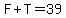 F%2BT=39