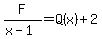 F%2F%28x+-+1%29+=+Q%28x%29+%2B+2