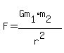 F=%28Gm%5B1%5Dm%5B2%5D%29%2Fr%5E2
