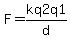 F=+kq2q1%2Fd%C2%B2