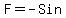 F=-Sin%5E2%28%2245%B0%22%29