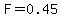 F=0.45