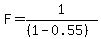 F=1%2F%28%281-0.55%29%29
