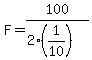 F=100%2F%282%2A%281%2F10%29%29