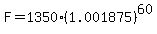 F=1350%281.001875%29%5E60